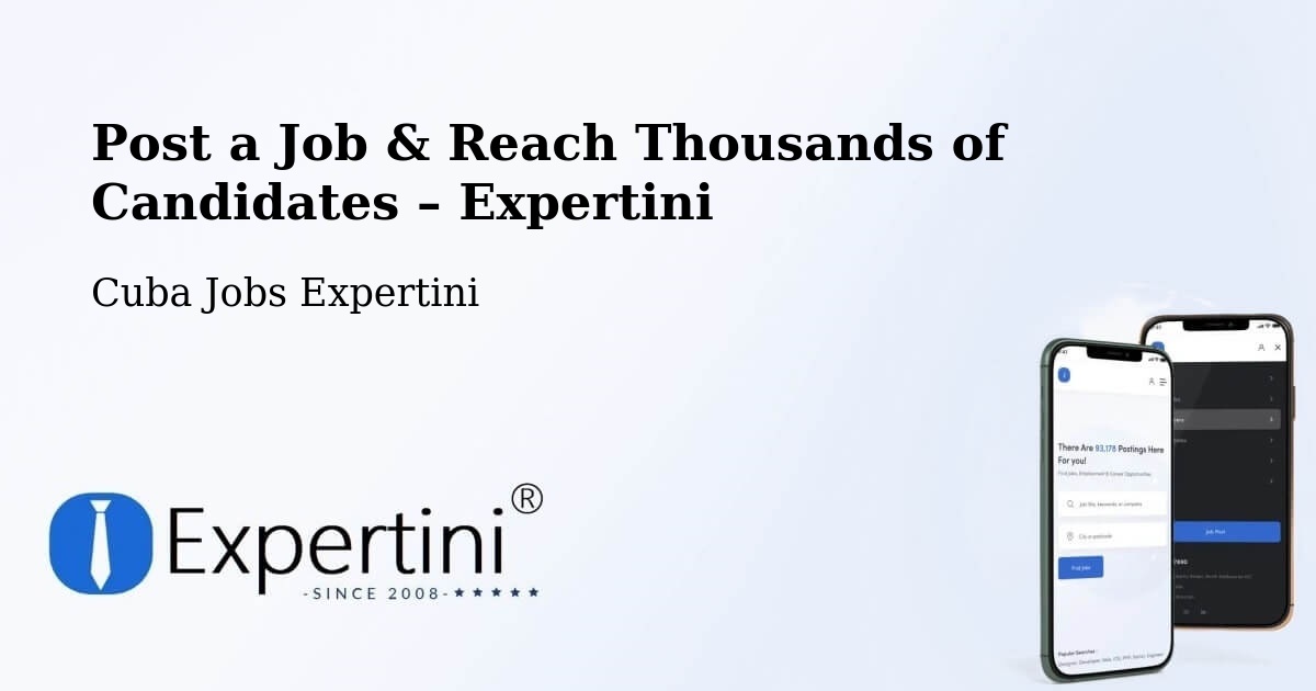 Post a Job in Cuba – Hire the Right Talent - Cuba Jobs Expertini