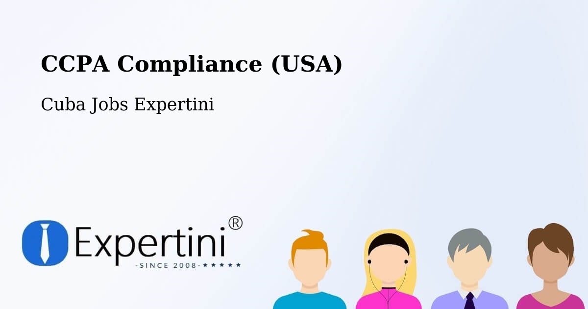CCPA Compliance (USA) - Cuba Jobs Expertini