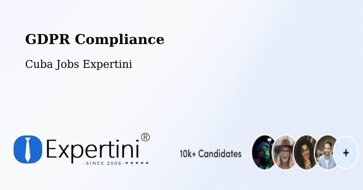 GDPR Compliance - Cuba Jobs Expertini