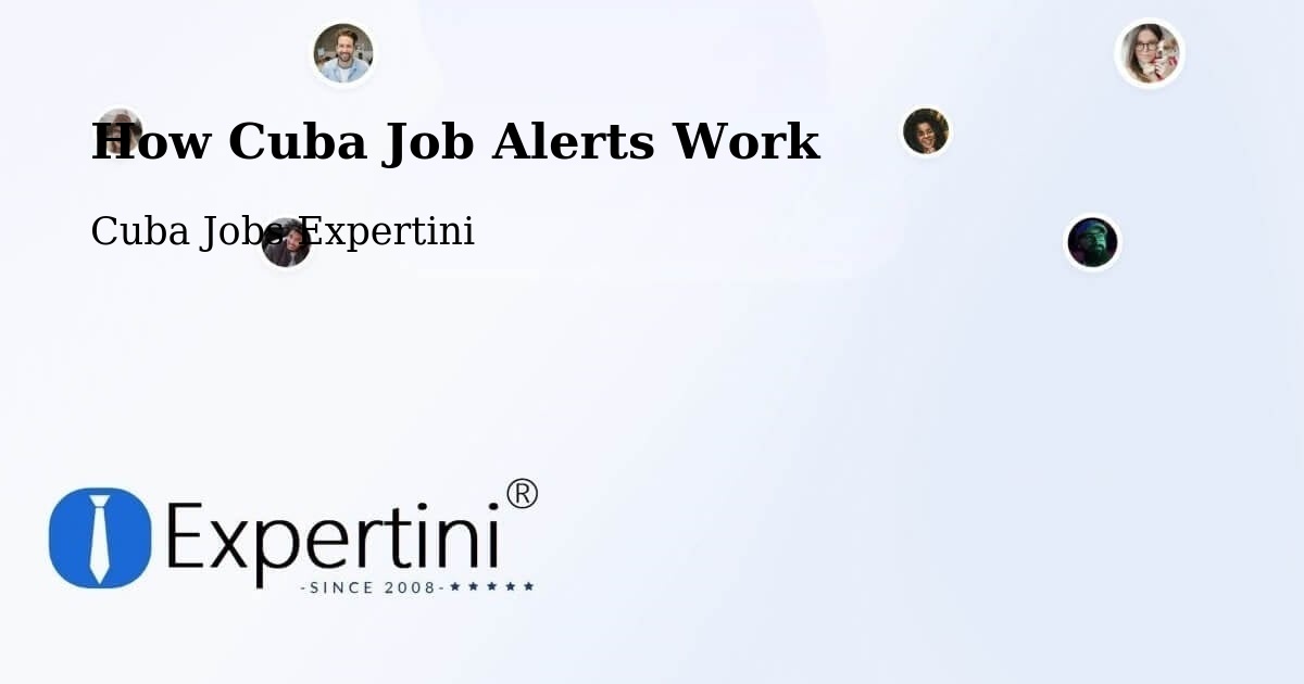 How Cuba Job Alerts Work - Cuba Jobs Expertini