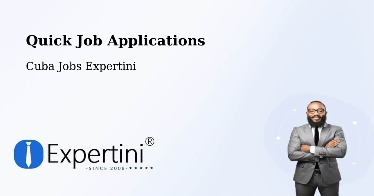 Quick Job Applications - Cuba Jobs Expertini