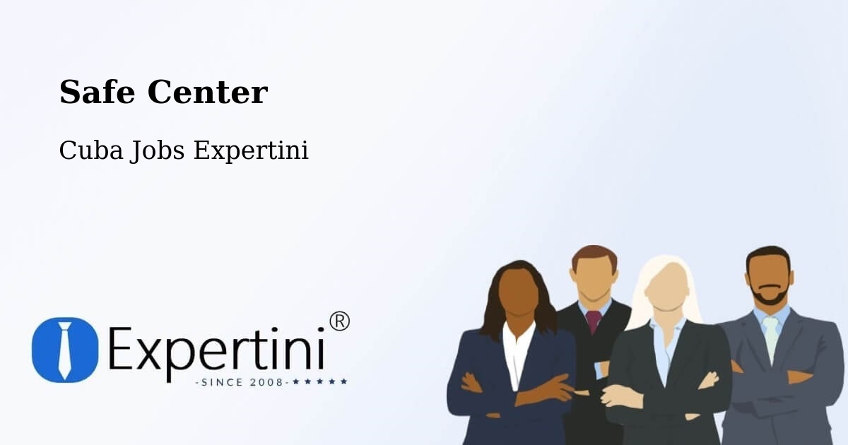 Safe Center - Cuba Jobs Expertini