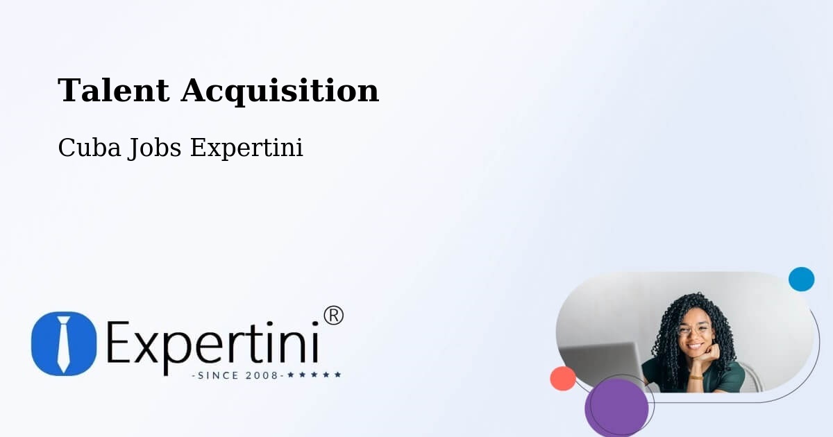 Talent Acquisition: Post Jobs, Find Candidates - Cuba Jobs Expertini