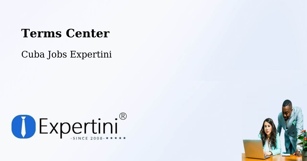 Terms Center - Cuba Jobs Expertini