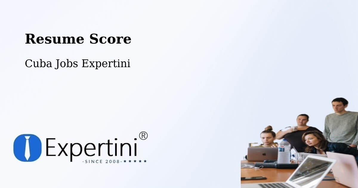 Resume Score & Job Description Match Tool – Cuba - Cuba Jobs Expertini