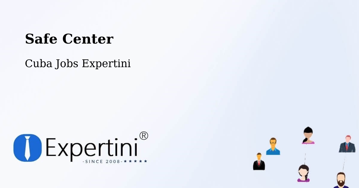 Safety Center – Cuba - Cuba Jobs Expertini