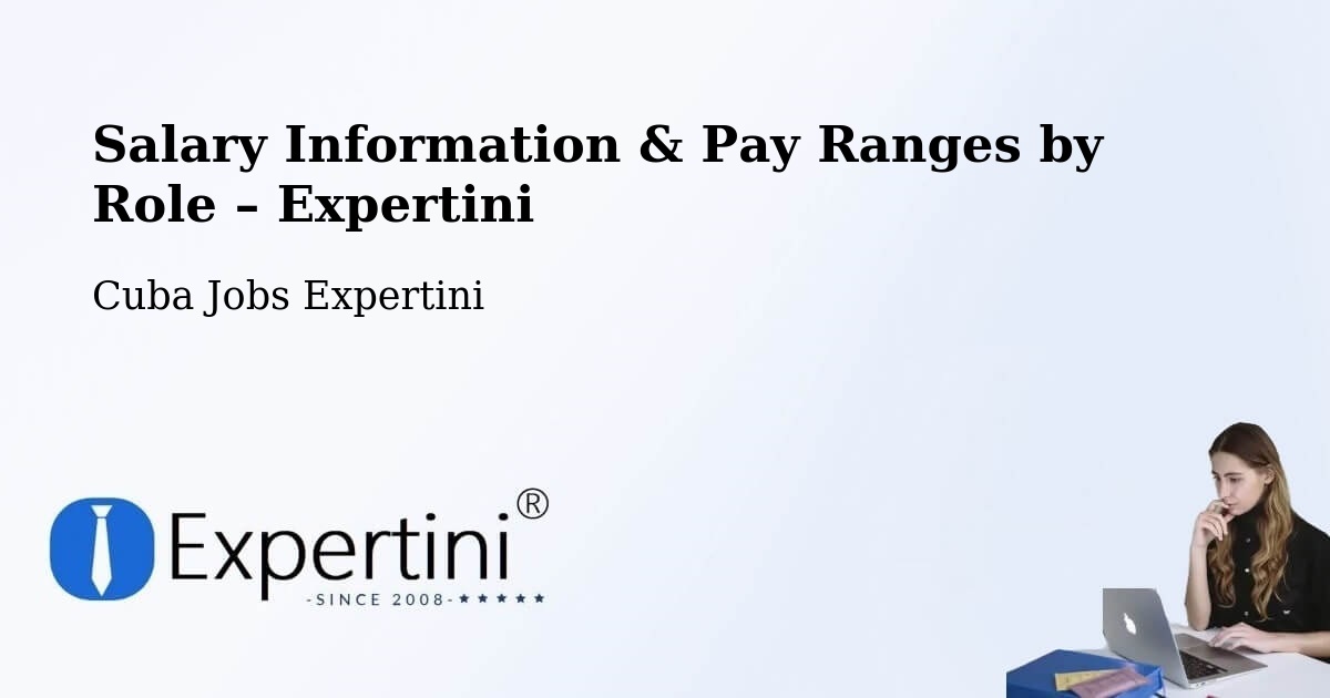 Salary Information & Pay Ranges – Cuba - Cuba Jobs Expertini